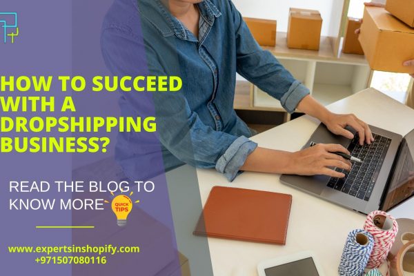 How To Succeed With A Dropshipping Business?