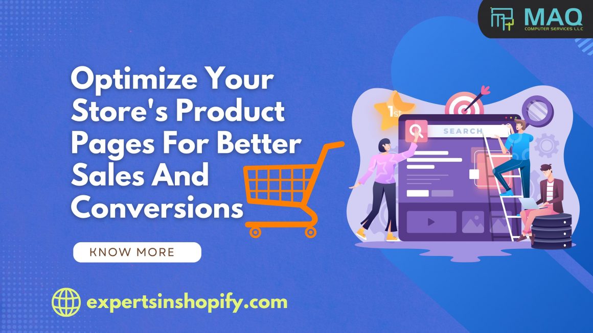 How To Optimize Your Online Store’s Product Pages For Better Sales And Conversions?