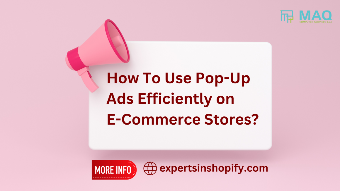 How To Use Pop-Up Ads Efficiently on E-Commerce Stores?