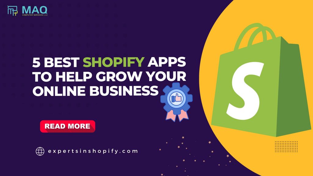 5 Best Shopify Apps to Help Grow Your Online Business