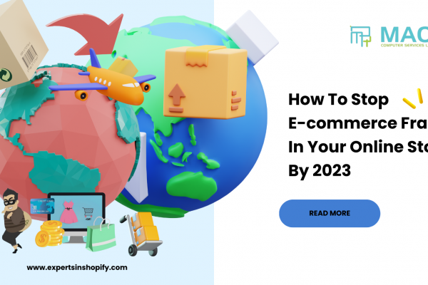 How To Stop E-commerce Fraud In Your Online Store By 2023