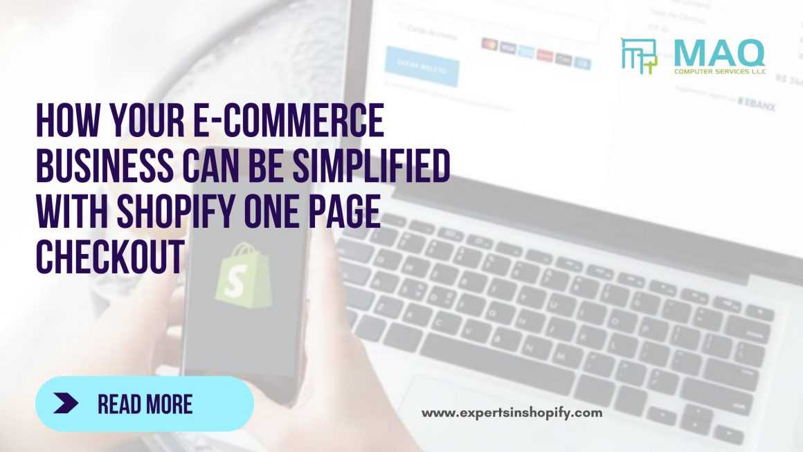 How Your E-Commerce Business Can Be Simplified with Shopify One Page Checkout