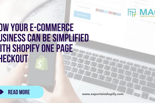 How Your E-Commerce Business Can Be Simplified with Shopify One Page Checkout