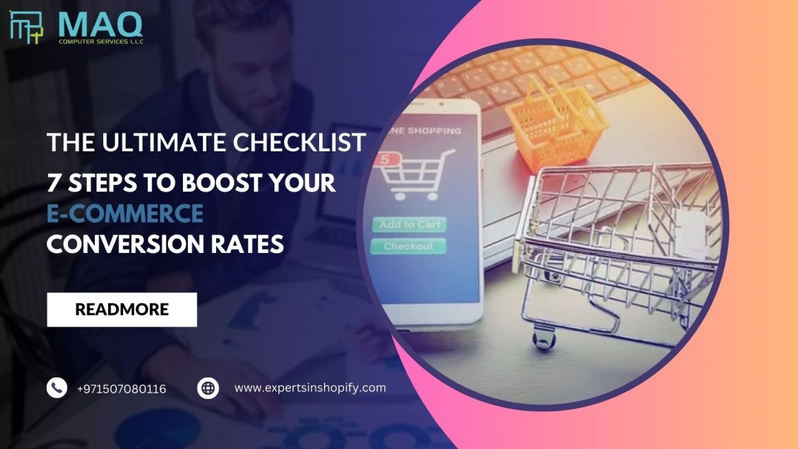 The Ultimate Checklist:7 Steps to Boost Your E-Commerce Conversion Rates