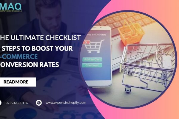 The Ultimate Checklist:7 Steps to Boost Your E-Commerce Conversion Rates
