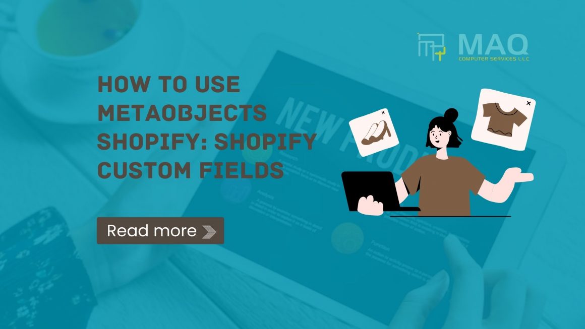 How to use Metaobjects Shopify