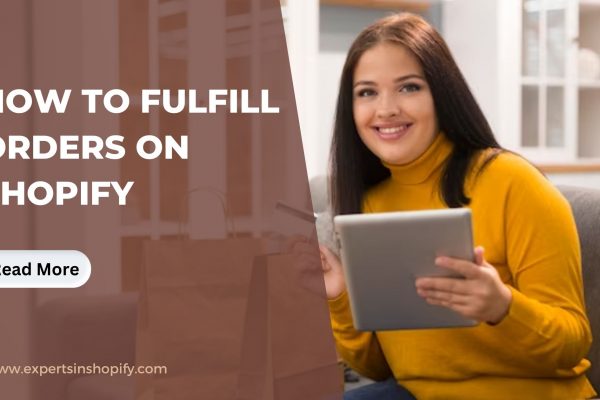 How to Fulfill Orders on Shopify